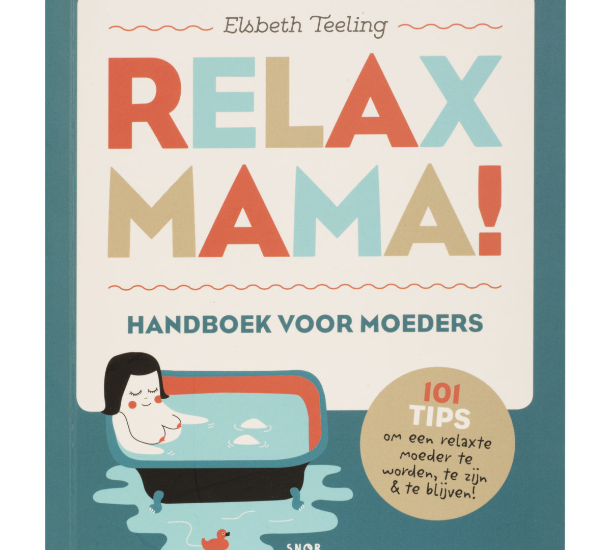 Relax Mama! - De Wereld van Snor