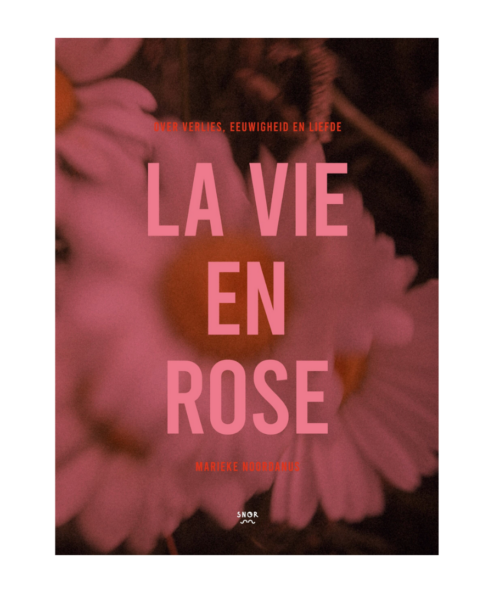 La Vie en Rose: troost- en inspiratieboek